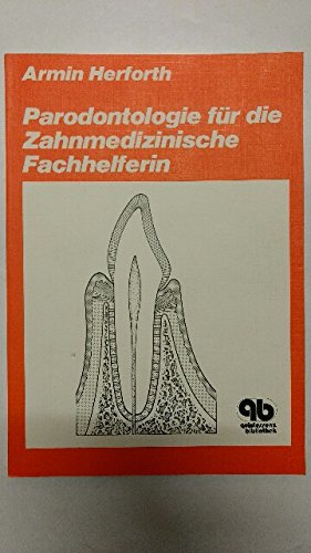Parodontologie für die Zahnmedizinische Fachhelferin Medicine