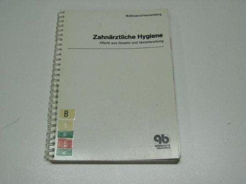 Zahnärztliche Hygiene: Pflicht aus Gesetz und Verantwortung Books