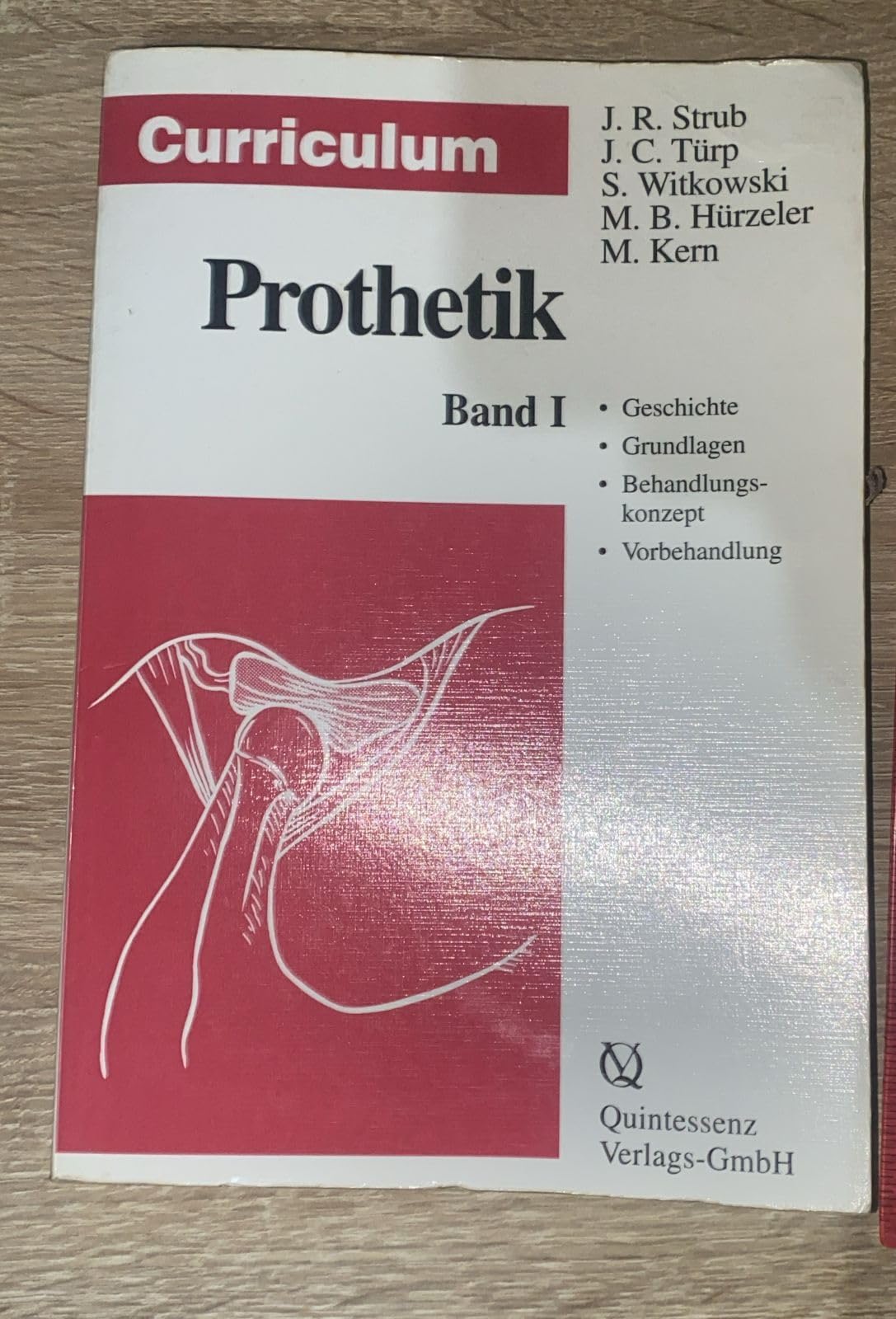 Curriculum Prothetik: Geschichte - Grundlagen - Behandlungskonzepte - Vorbehandlung Books