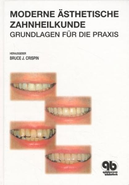 Moderne ästhetische Zahnheilkunde: Grundlagen für die Praxis Medicine