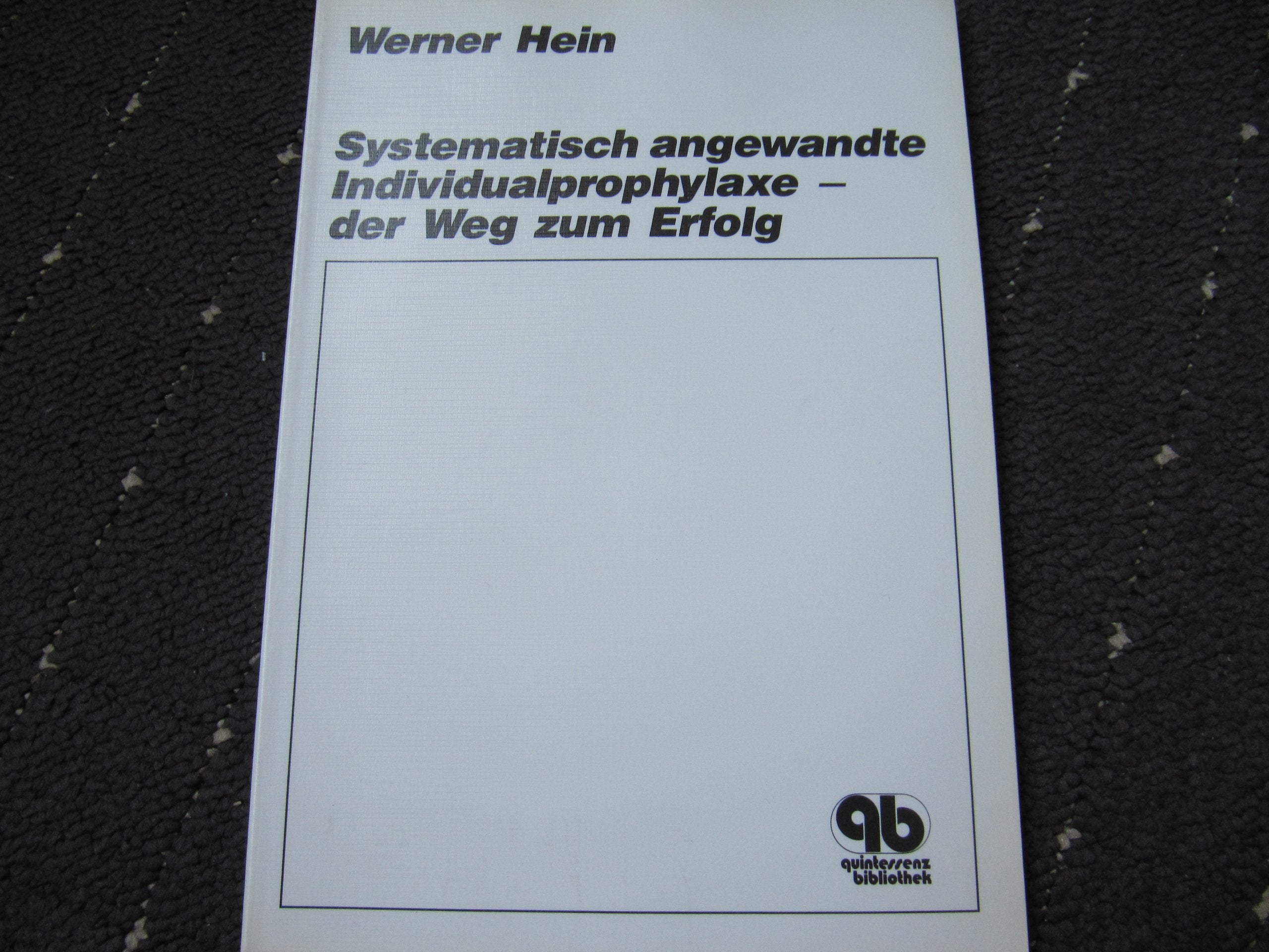 Systematisch angewandte Individualprophylaxe - der Weg zum Erfolg Medicine