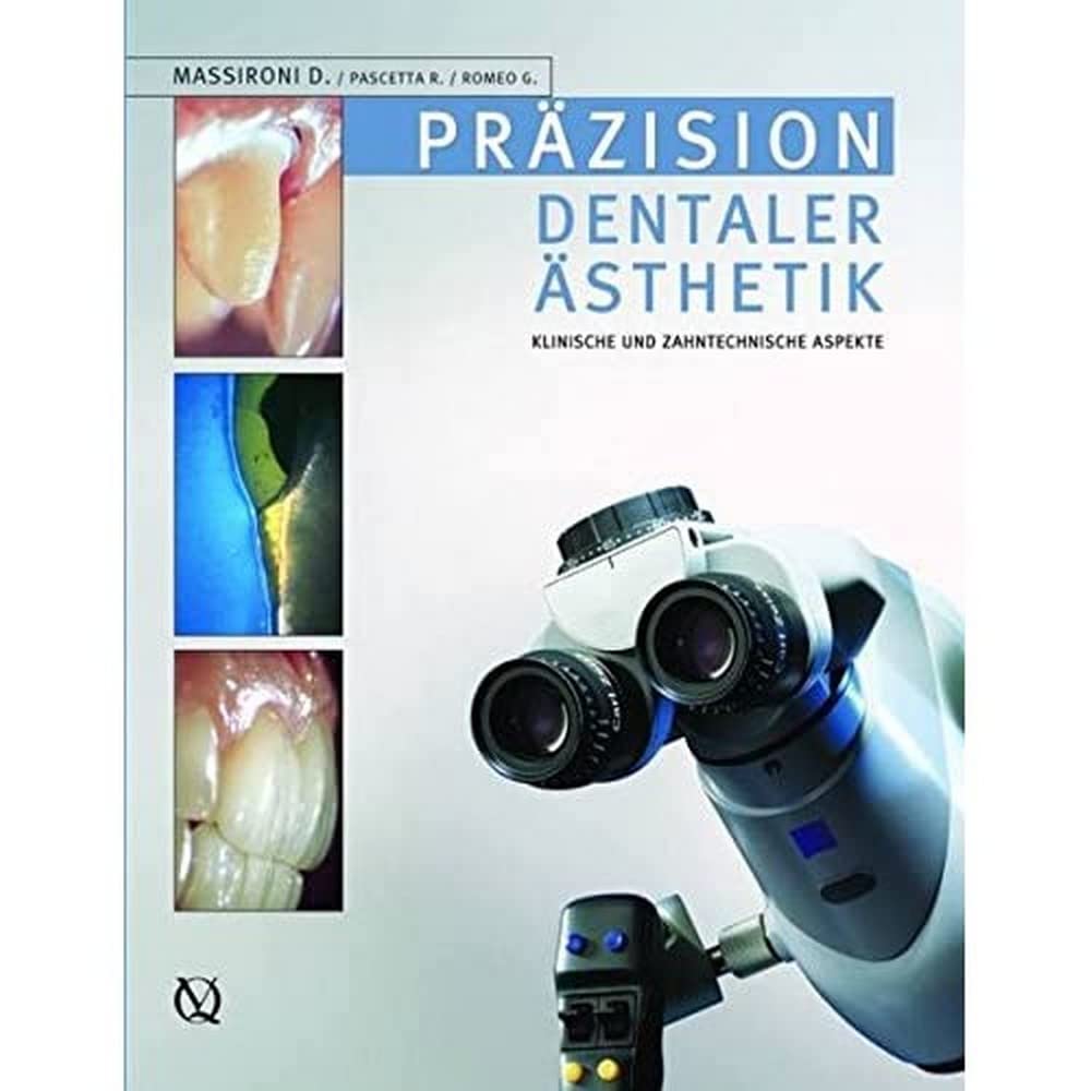 Präzision dentaler Ästhetik: Klinische und zahntechnische Aspekte Medicine