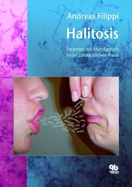 Halitosis - Patienten mit Mundgeruch in der zahnärztlichen Praxis Medicine