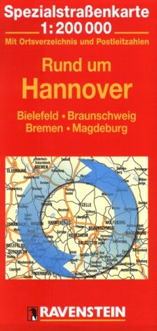 Rund um Hannover: Bielefeld, Braunschweig, Bremen, Magdeburg. Spezialstrassenkarte mit Ortsverzeichnis. 1:200000 Maps & Plans