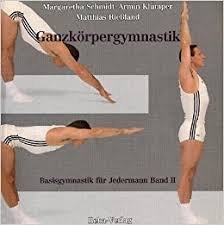 Ganzkörpergymnastik: Basisgymnastik für Jedermann Band II Books