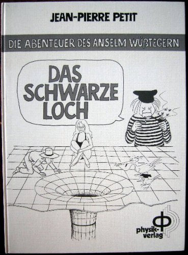 Die Abenteuer des Anselm Wüßtegern: Das schwarze Loch. Natural Sciences