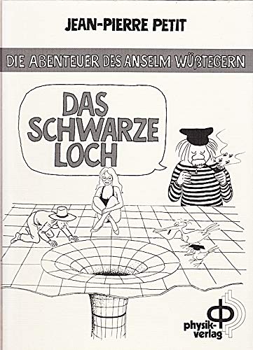 Das schwarze Loch. Die Abenteuer des Anselm Wüßtegern Books