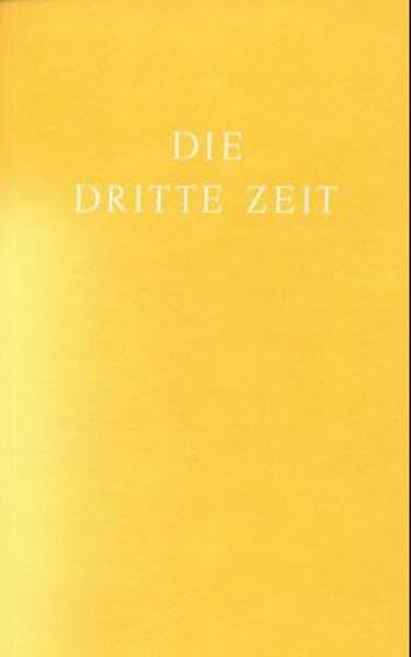 Die Dritte Zeit. Wiederkunft des Herrn Religion & Esotericism