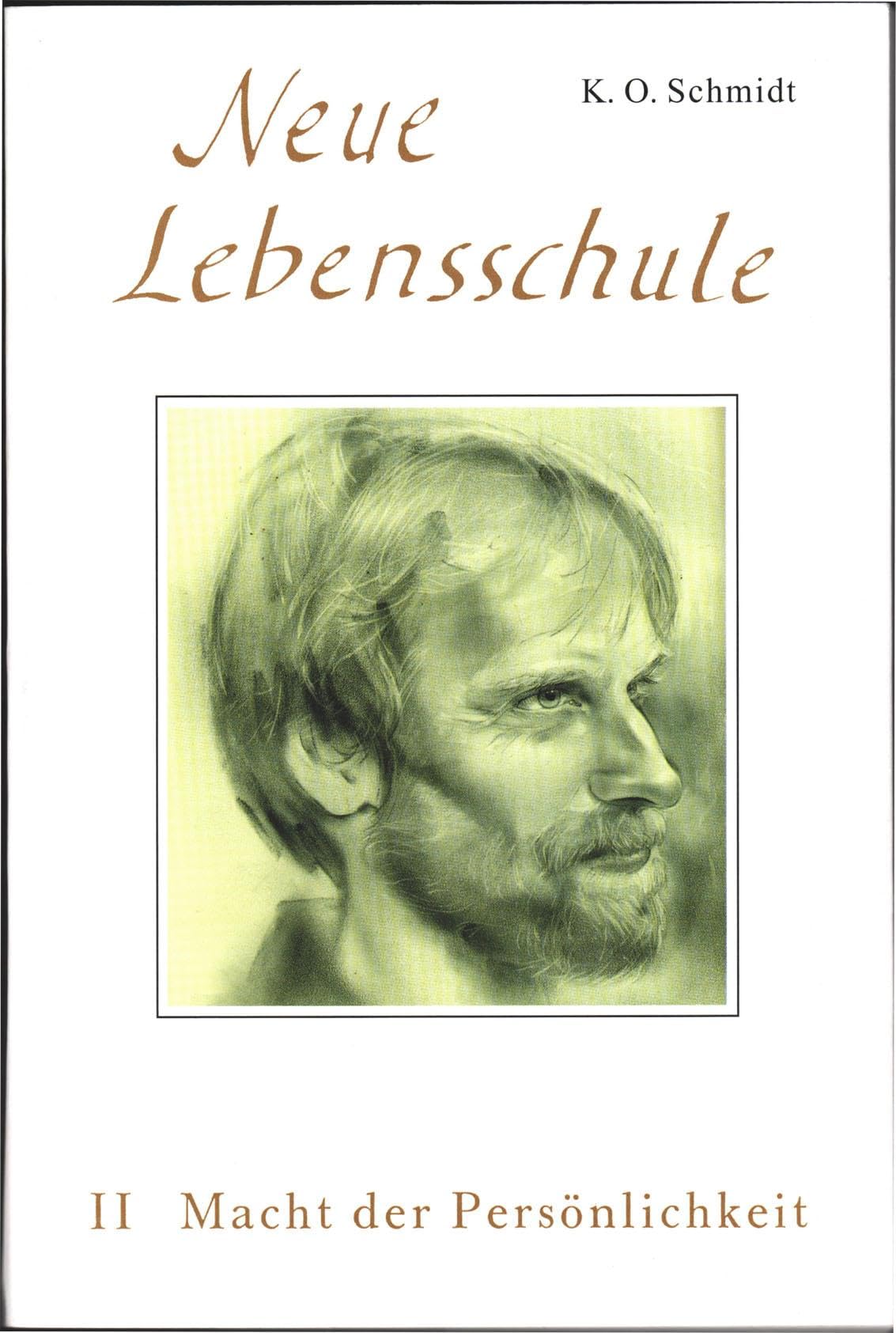 Neue Lebensschule II. Macht der Persönlichkeit Business, Finance & Career