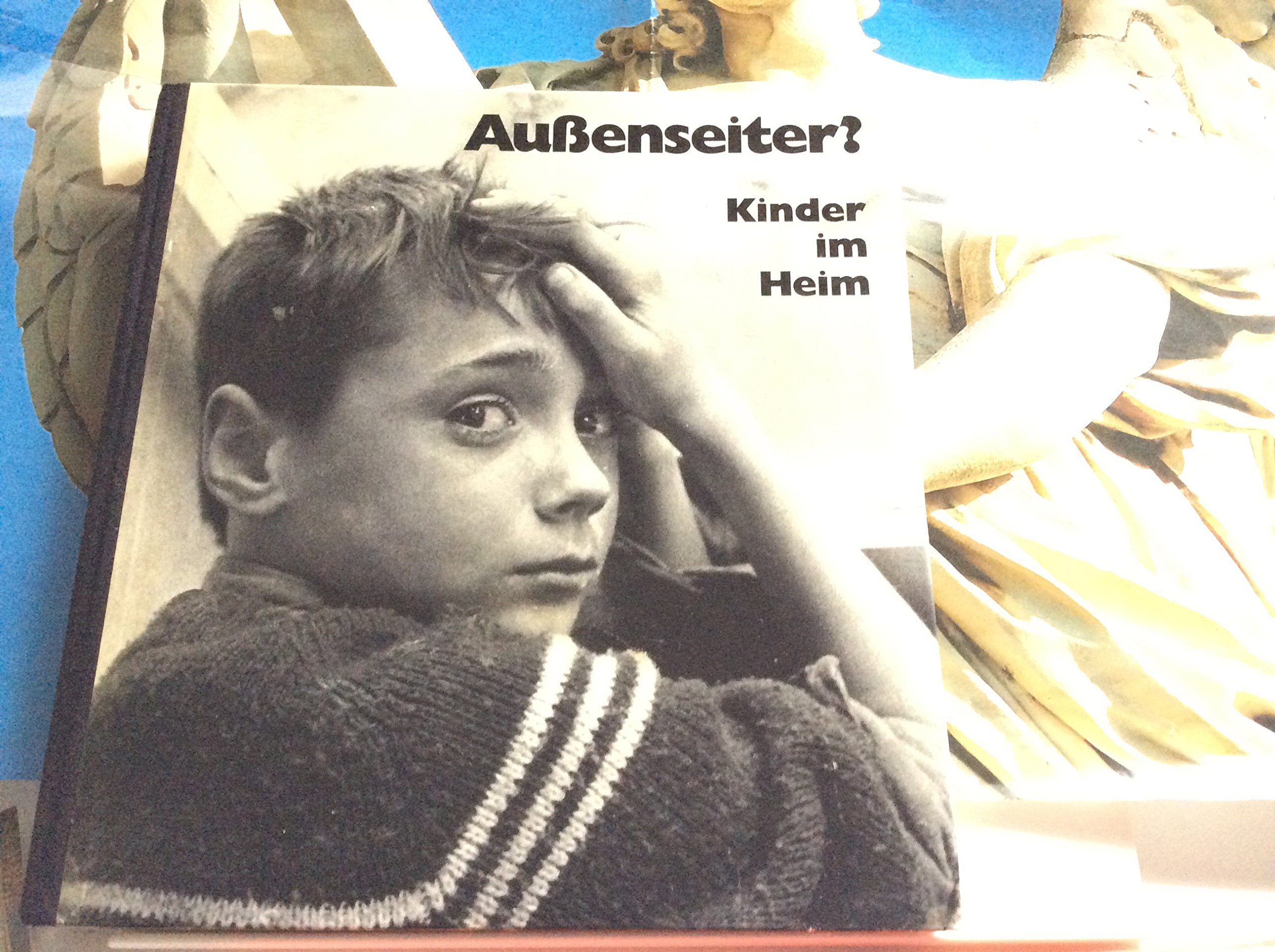 Außenseiter? (Kinder im Heim) Books