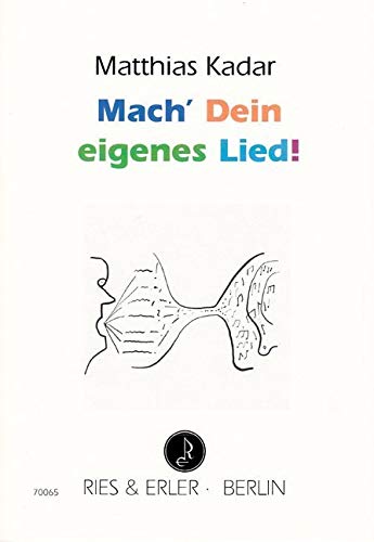 Mach' Dein eigenes Lied!: Musik komponieren für alle: Eine Gebrauchsanweisung book