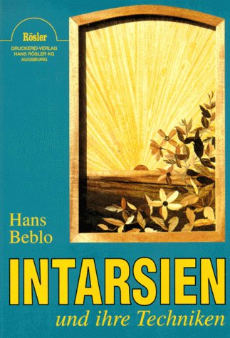 Intarsien und ihre Techniken (Fachbücherei für das Tischlerhandwerk) Hobbies & Crafts