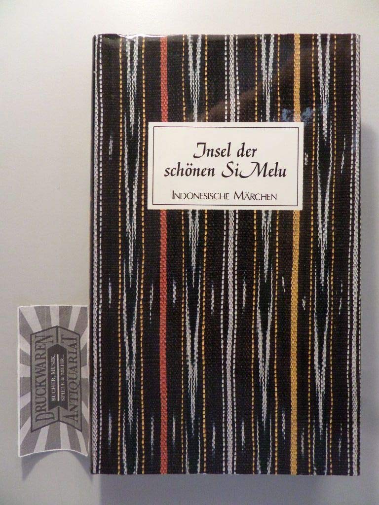Indonesische Märchen. Insel der schönen Si Melu Books