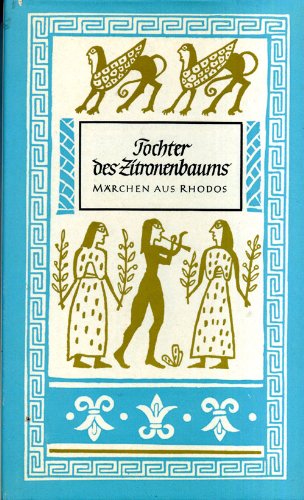 Tochter des Zitronenbaums. Märchen aus Rhodos book