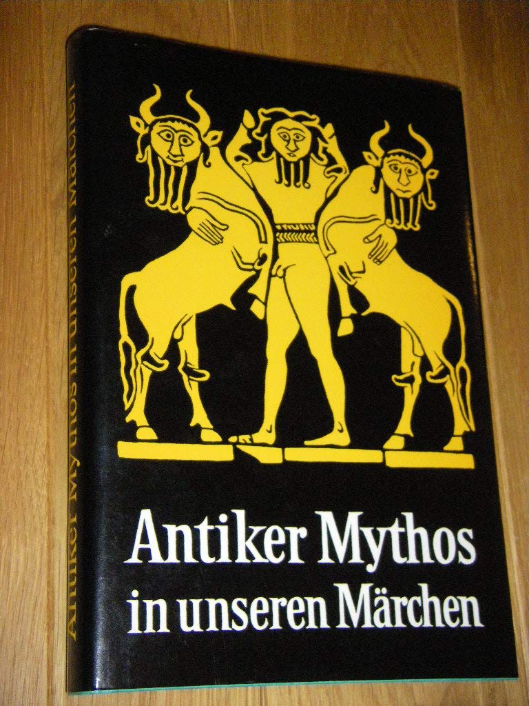 Antiker Mythos in unseren Märchen Books