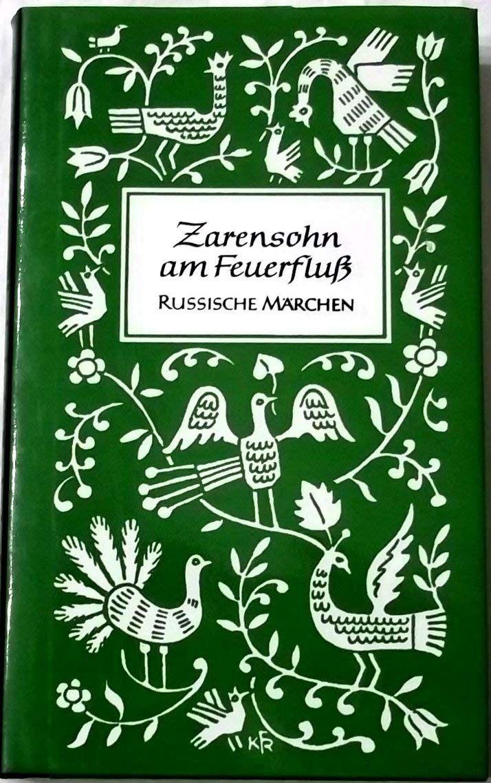 Zarensohn am Feuerfluß: Russische Märchen v. d. Weißmeerküste Books