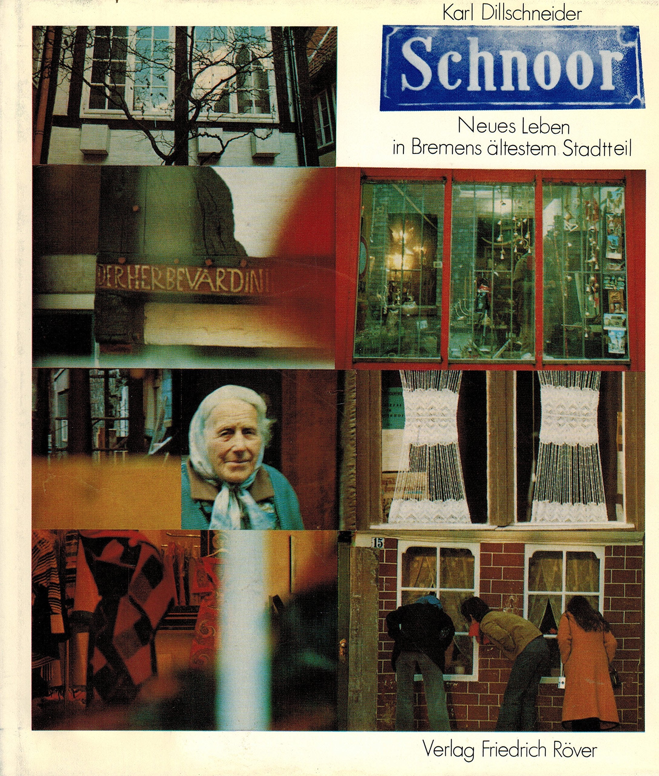 Der Schnoor: Neues Leben in Bremens ältestem Stadtteil (Baudenkmäler des Landes Bremen) Books