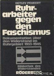 Ruhrarbeiter gegen den Faschismus. Dokumentation über den Widerstand im Ruhrgebiet 1933-1945 Books