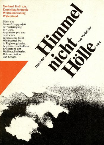 Damit der Himmel nicht zum Vorhof der Hölle wird. Erstschlagstrategie - Weltraumrüstung - Widerstand Books