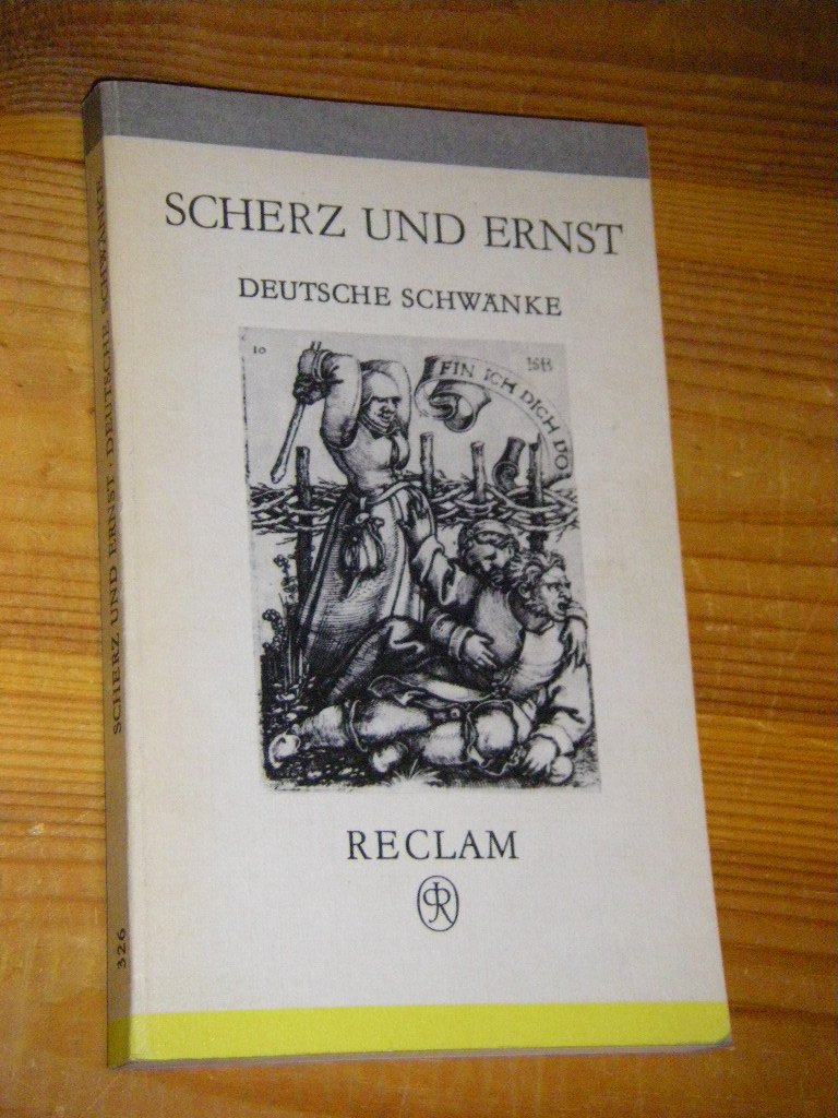Scherz und Ernst. Deutsche Schwänke Books