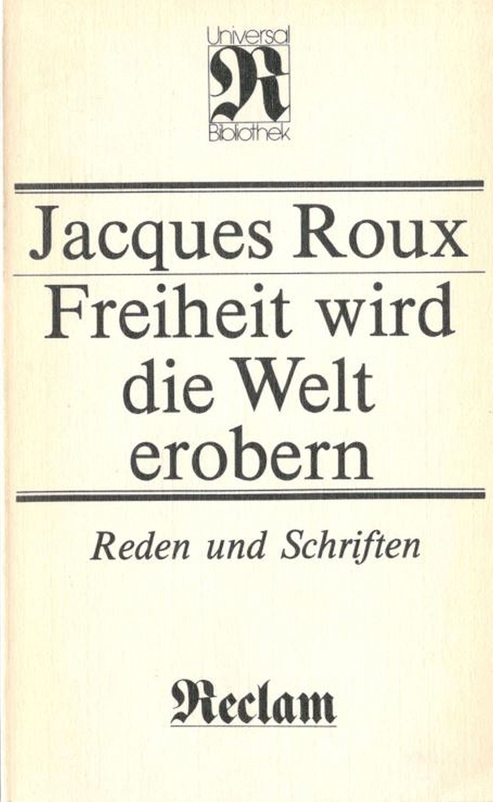 Freiheit wird die Welt erobern. Reden und Schriften Books