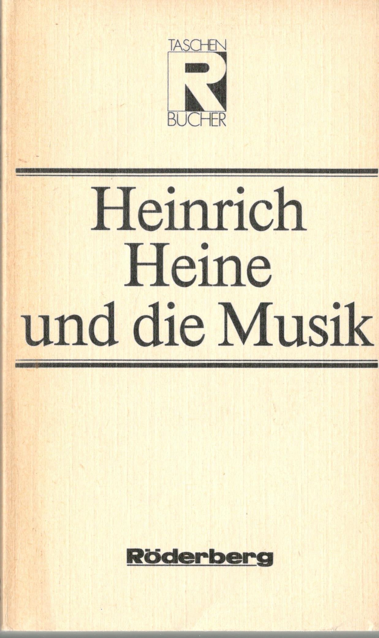 Heinrich Heine und die Musik. Publizistische Arbeiten und poetische Reflexionen Art & Literature