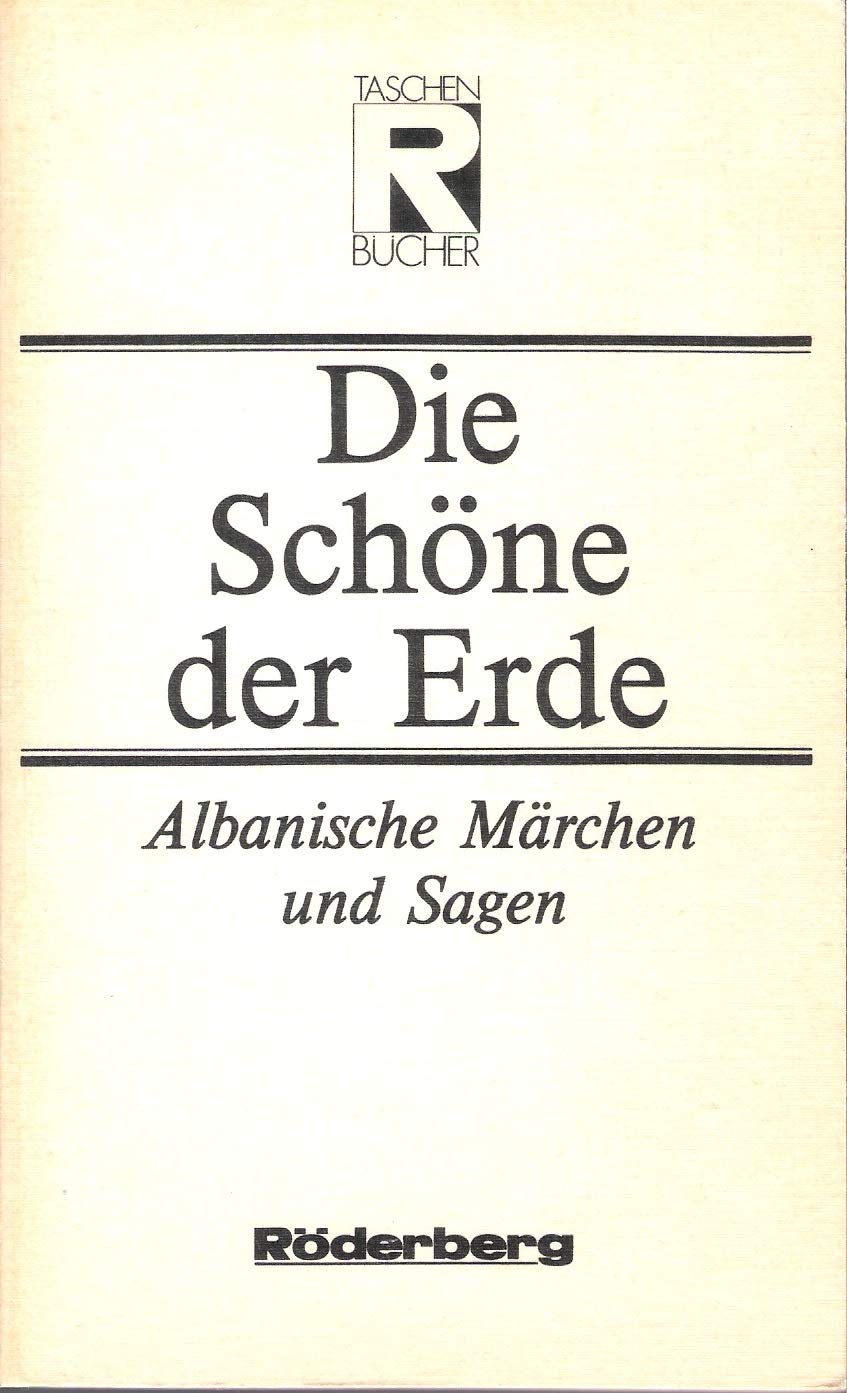 Die Schöne der Erde. Albanische Märchen und Sagen Books