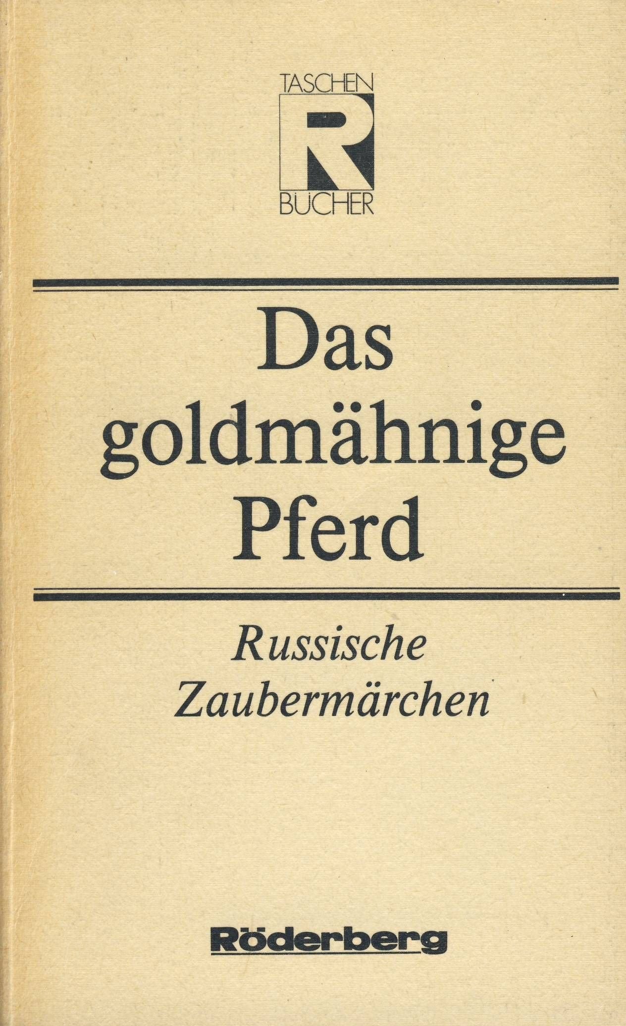 Das goldmähnige Pferd. Russische Zaubermärchen Books