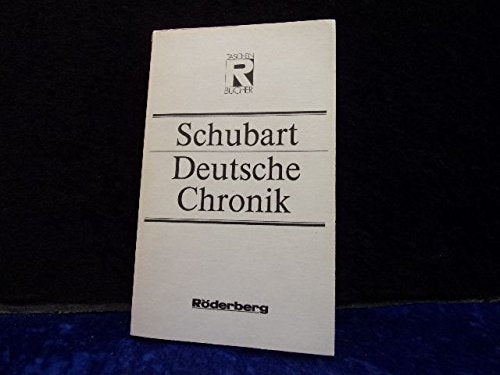 Deutsche Chronik. Eine Auswahl aus den Jahren 1774-77 und 1787-91 Politics & History