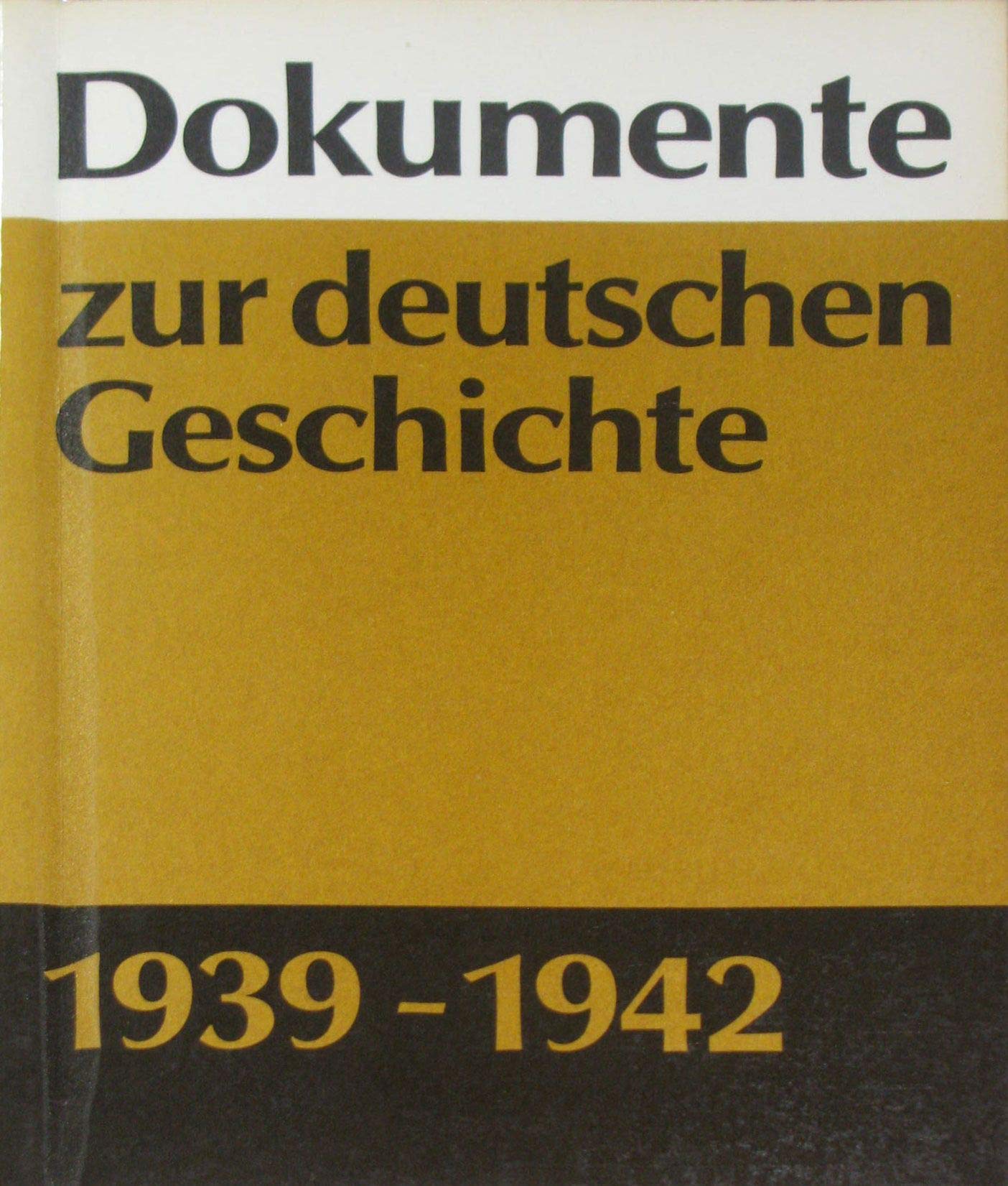 Dokumente zur deutschen Geschichte 1939-1942. Books