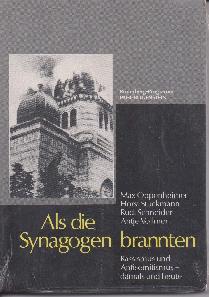 Als die Synagogen brannten. Zur Funktion des Antisemitismus gestern und heute Religion & Esotericism