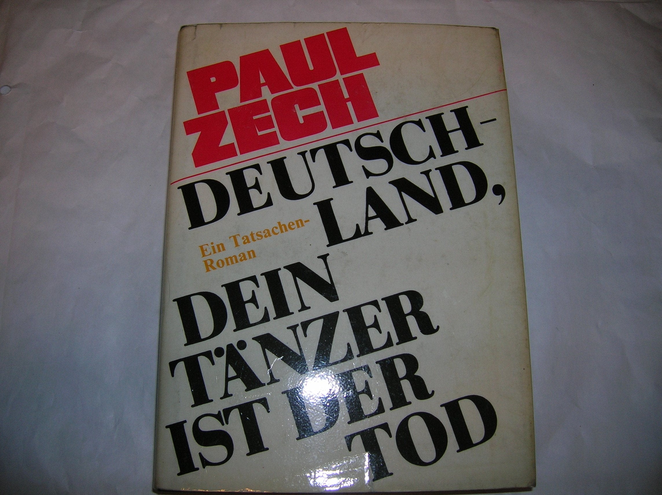Deutschland, Dein Tänzer ist der Tod. Ein Tatsachen-Roman (Livre en allemand) book