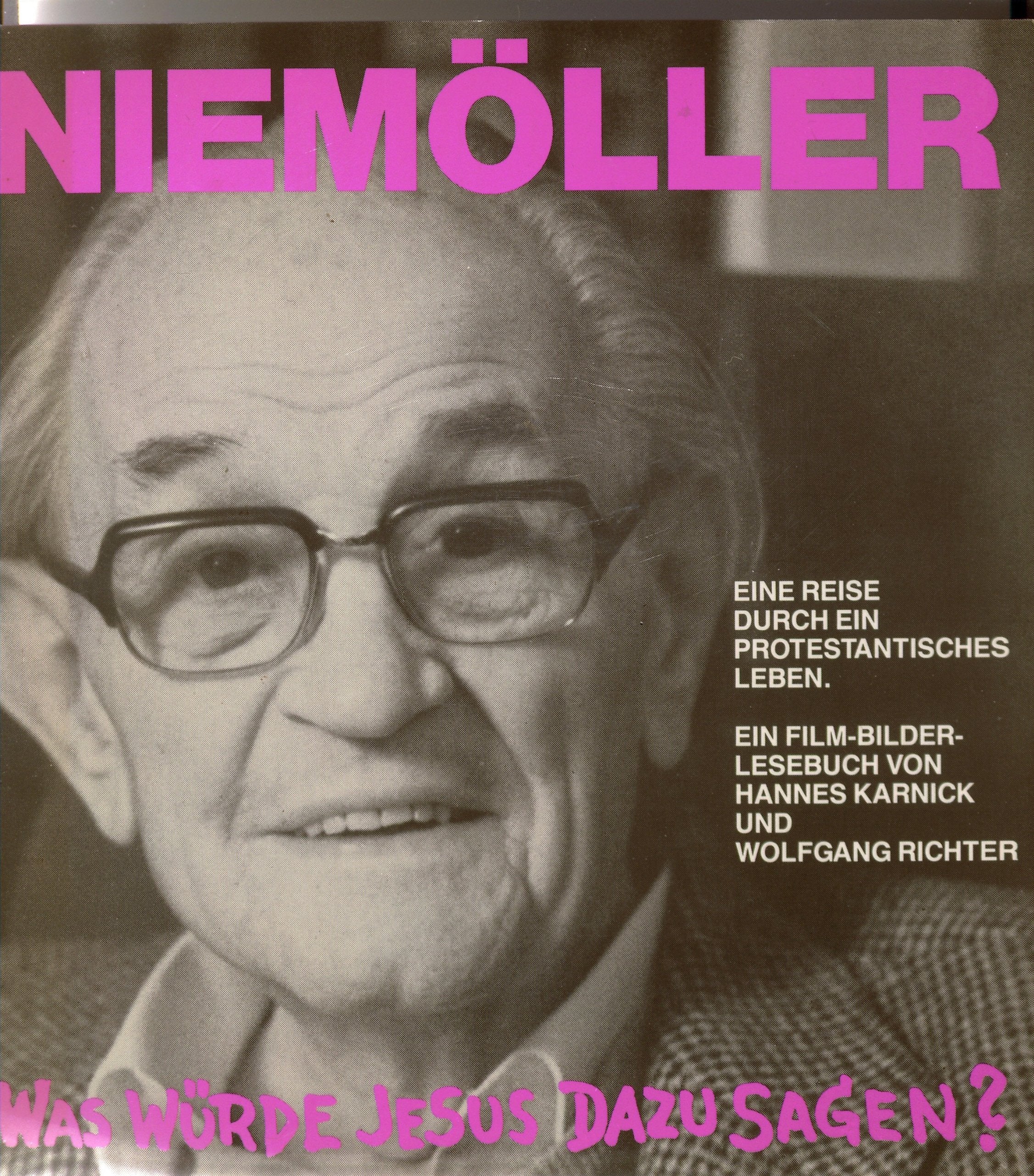 Niemöller - Was würde Jesus dazu sagen? Reise durch ein protestantisches Leben Books