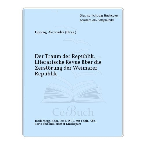 Der Traum der Republik. Literarische Revue über die Zerstörung der Weimarer Republik Politics & History