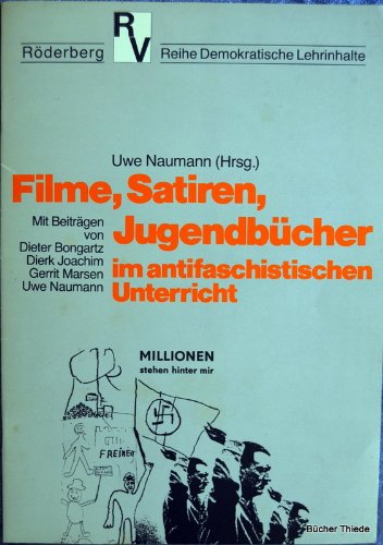 Filme, Satiren, Jugendbücher im antifaschistischen Unterricht Education & Training