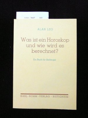 Was ist ein Horoskop und wie wird es berechnet ?. Ein Buch für Anfänger. 4. Auflage. Religion & Esotericism