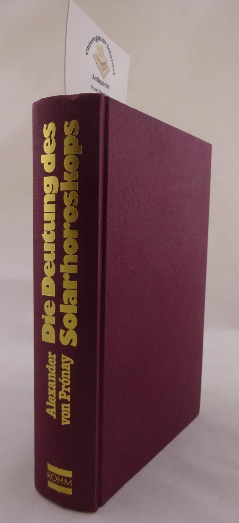Die Deutung des Solarhoroskops und aller Grade des Zodiaks Religion & Esotericism