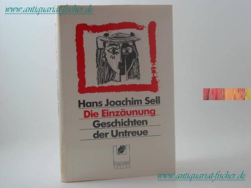 Die Einzäunung: Geschichten der Untreue Law