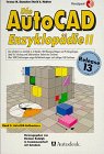Die AutoCAD Enzyklopädie, in 2 Bdn., Bd.2, AutoCAD-Aufbaukurs Business & Technology