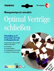 Managementpraxis interaktiv. Optimale Verträge schließen. CD- ROM für Windows ab 3.1/95 Law