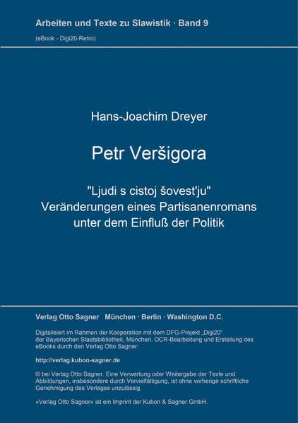 Petr Versigora. "Ljudi s cistoj sovest'ju": Veraenderungen eines Partisanenromans unter dem Einflu der Politik book