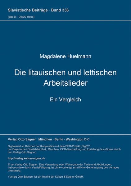 Die litauischen und lettischen Arbeitslieder: Ein Vergleich (Slavistische Beiträge) Foreign Languages ​​& Dictionaries