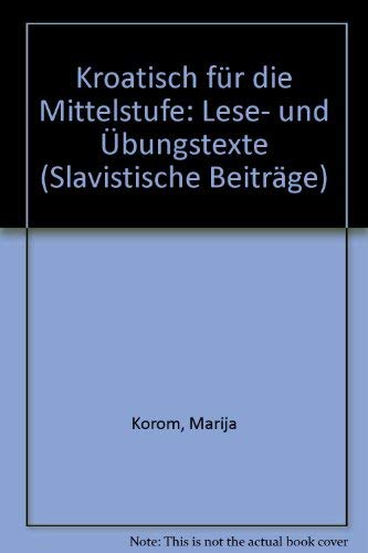 Kroatisch für die Mittelstufe. Lese- und Übungstexte Books