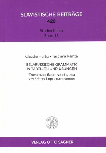 Belarussische Grammatik in Tabellen und Übungen. Studienhilfe Foreign Languages ​​& Dictionaries