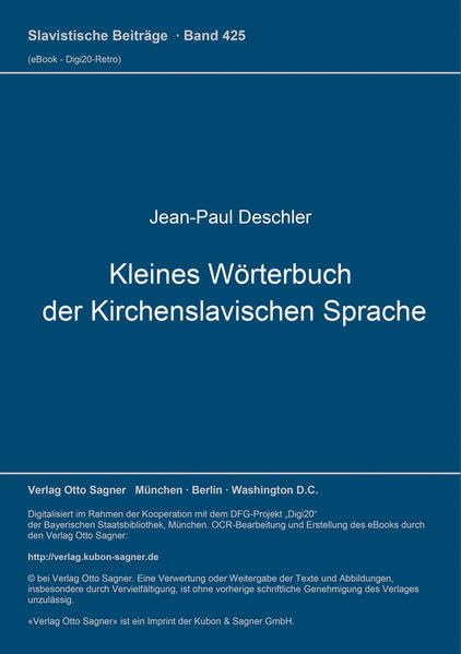 Kleines Wörterbuch der Kirchenslavischen Sprache: Wortschatz der gebräuchlichsten liturgischen Texte mit deutscher Übersetzung; Dritte, neu ... Auflage. (Slavistische Beiträge, Band 425) Foreign Languages ​​& Dictionaries