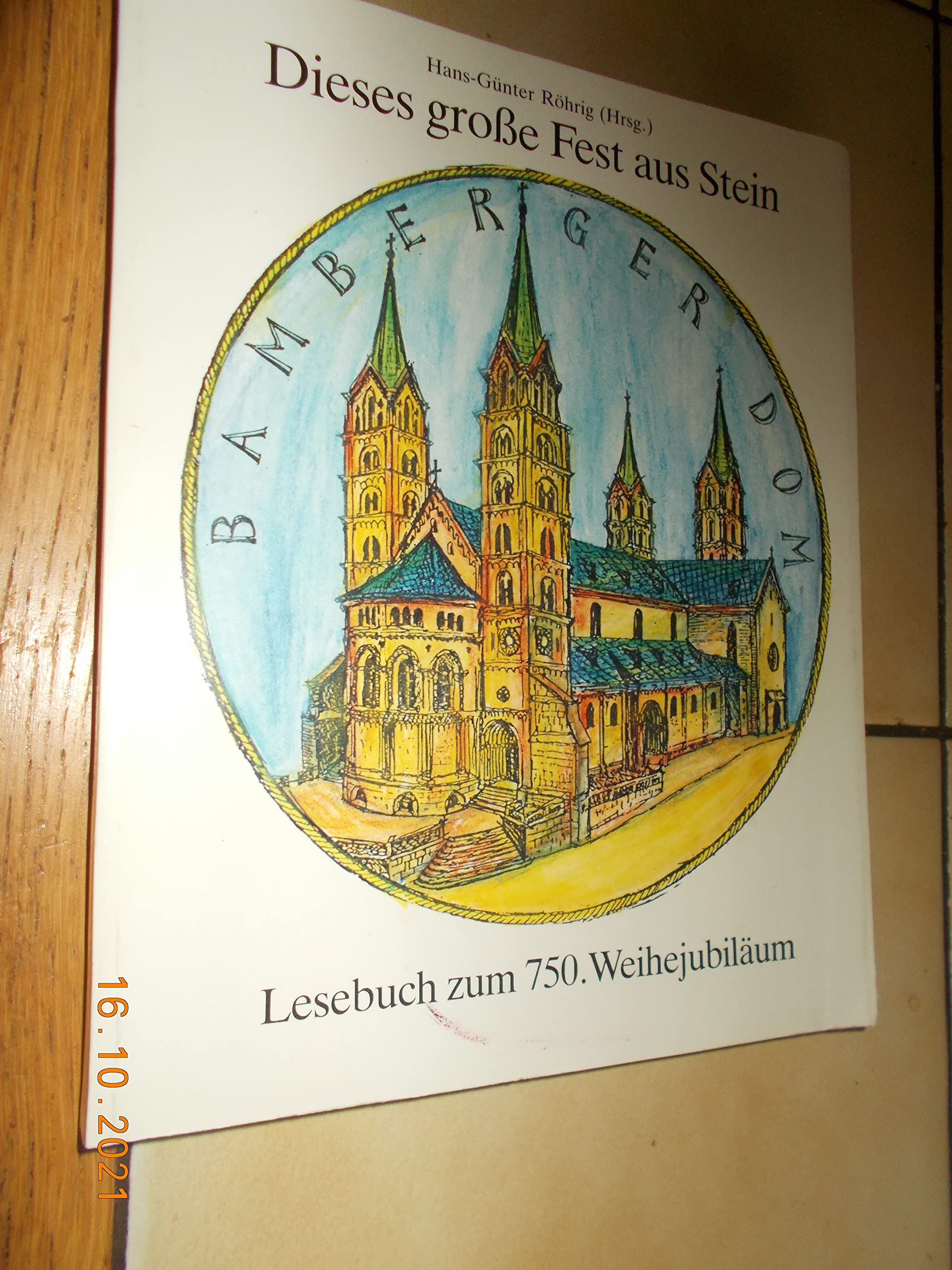 Dieses grosse Fest aus Stein - Bamberger Dom. Lesebuch zum 750. Weihejubiläum Business & Technology