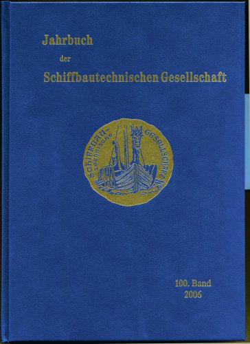 Jahrbuch der Schiffbautechnischen Gesellschaft 2006 Business & Technology