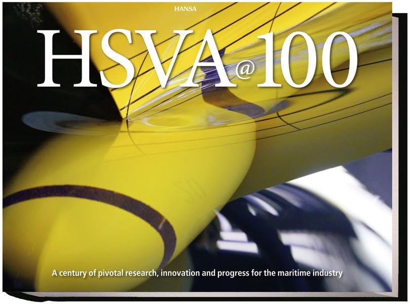 HSVA@100 - A century of pivotal research, innovation and progress for the maritime industry Arts & Culture