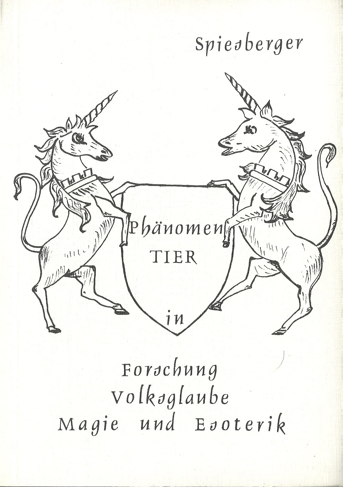 Phänomen Tier: In Forschung, Volksglaube, Magie und Esoterik Religion & Esotericism