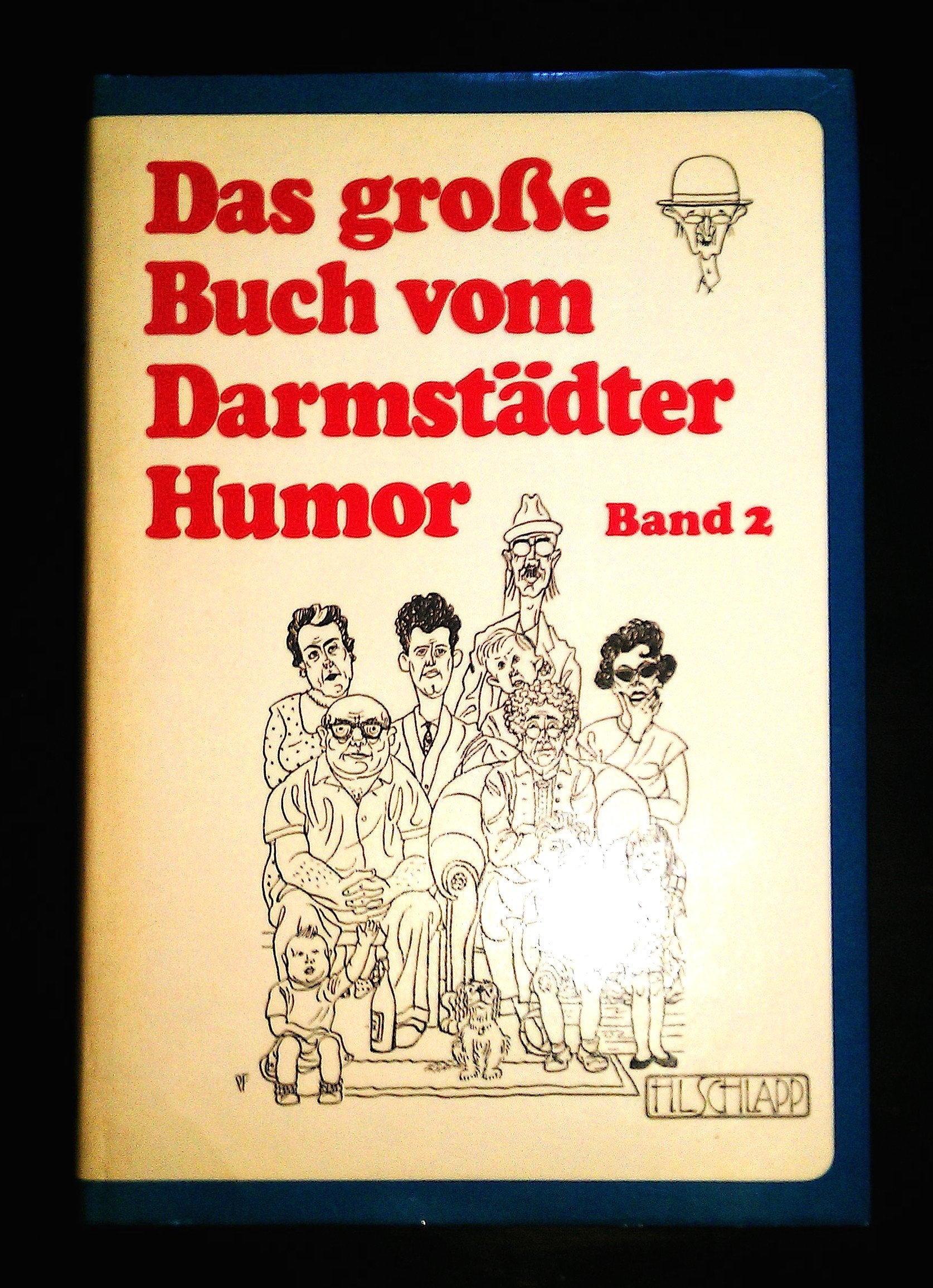 Das grosse Buch vom Darmstädter Humor / Das große Buch vom Darmstädter Humor. Band 2 Humour & Satire